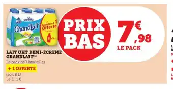 Super U LAIT UHT DEMI-ECREME GRANDLAIT(¹) offre