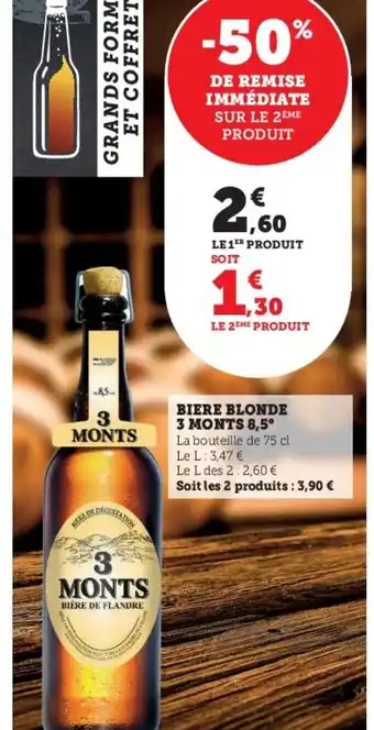 Super U BIERE BLONDE 3 MONTS 8,5° La bouteille de 75 cl Le L: 3,47 € offre