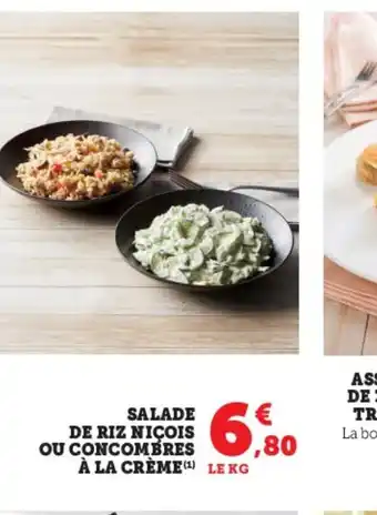 Super U SALADE DE RIZ NIÇOIS OU CONCOMBRES À LA CRÈME¹ LE KG offre