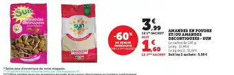 Super U AMANDES EN POUDRE ET/OU AMANDES DECORTIQUEES - SUN offre