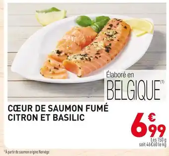 Grand Frais Cœur de saumon fumé citron et basilic offre