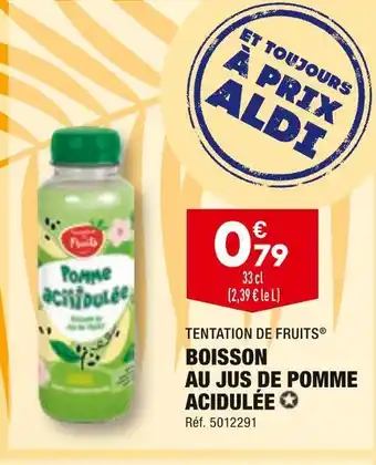 ALDI Tentation de fruits boisson au jus de pomme acidulée offre