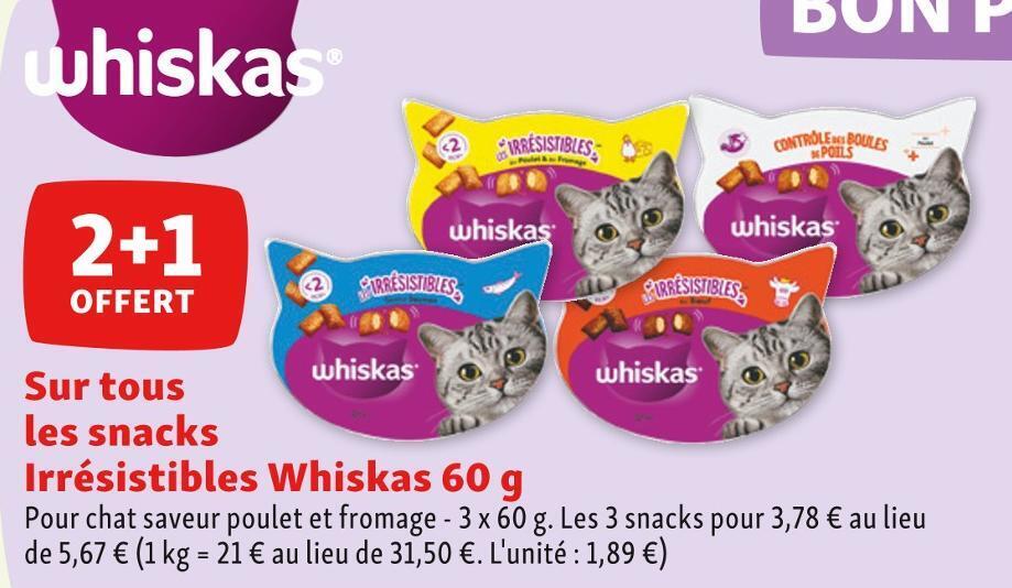 Promo Whiskas 2+1 offert sur tous les snacks irrésistibles whiskas 60 g chez Maxi Zoo