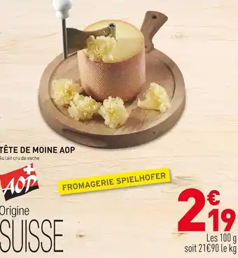 Grand Frais Fromagerie spielhofer tête de moine aop offre