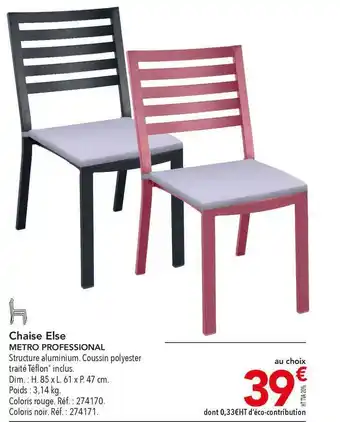 METRO Chaise Else Metro Professional offre