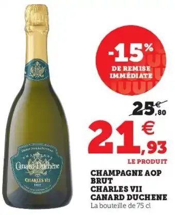 Super U Champagne AOP Brut Charles VII offre