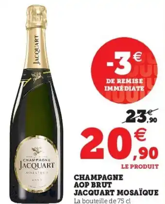 Super U Chaampagne AOP Brut Jacquart offre