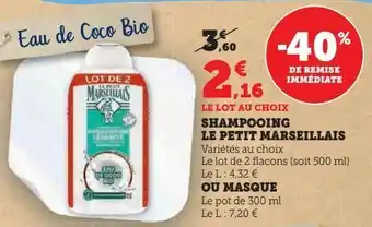 Super U Shampooing le petit marseillais ou masque offre
