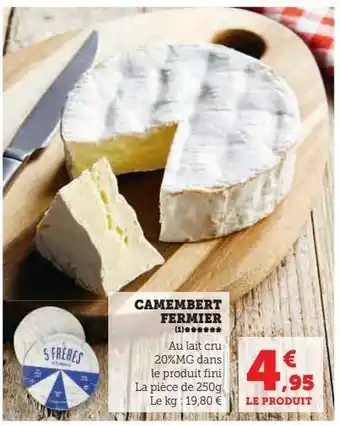 Super U Camembert fermier offre