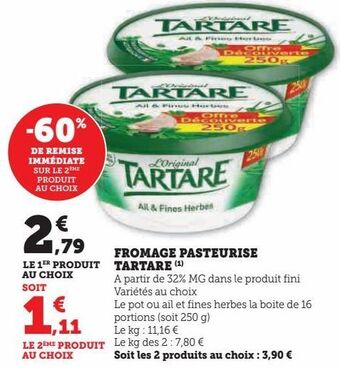 Super U Fromage pasteurise tartare offre