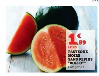 Hyper U Pastèque noire sans pepins bollo offre