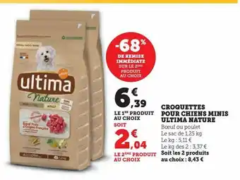 Hyper U Croquettes pour chien minis ultima nature offre
