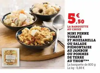U Express Mini penne tomate et mozzarella ou salade piémontaise au jambon ou pommes de terre au thon offre