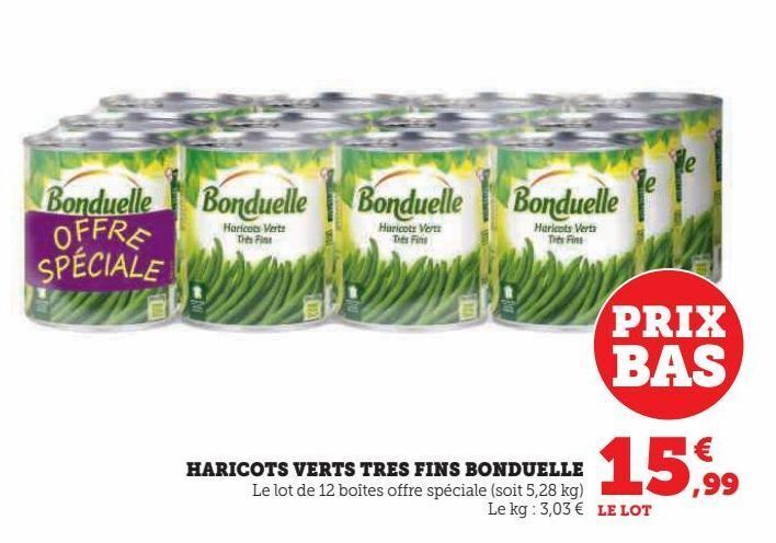 Super U Haricots verts tres fins bonduelle offre