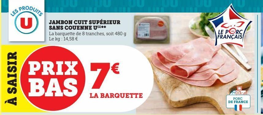 Hyper U Jambon cuit superieur sans couenne u offre