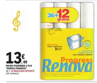 E.Leclerc PAPIER HYGIÉNIQUE 2 PLIS "RENOVA PROGRESS" 36 + 12 ROULEAUX OFFERTS (48 rouleaux). offre