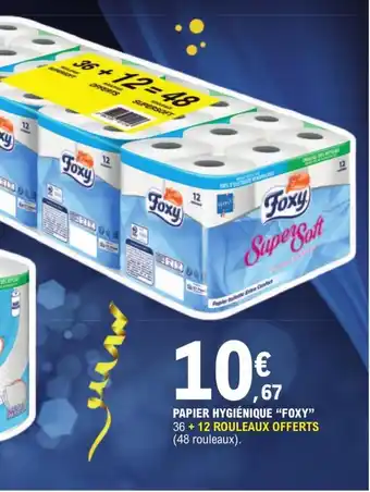 E.Leclerc PAPIER HYGIÉNIQUE "FOXY" 36 + 12 ROULEAUX OFFERTS (48 rouleaux). offre