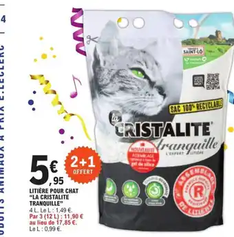 E.Leclerc LITIÈRE POUR CHAT "LA CRISTALITE TRANQUILLE" offre