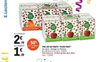 E.Leclerc PUR JUS DE FRUITS "PLEIN FRUIT" offre