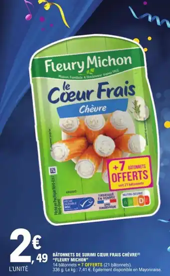 E.Leclerc BÂTONNETS DE SURIMI CŒUR FRAIS CHÈVRE (²) "FLEURY MICHON" offre
