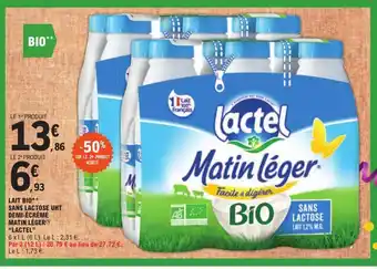 E.Leclerc LAIT BIO** SANS LACTOSE UHT DEMI-ÉCRÉMÉ MATIN LÉGER(¹) "LACTEL" offre