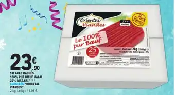 E.Leclerc STEACKS HACHÉS 100% PUR BŒUF HALAL 20% MAT.GR.**** SURGELÉS "ORIENTAL VIANDES" offre