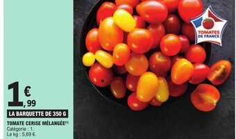 E.Leclerc TOMATE CERISE MÉLANGÉE(¹) offre
