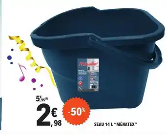 E.Leclerc SEAU 14 L "MÉNATEX" offre