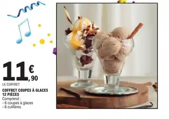 E.Leclerc COFFRET COUPES À GLACES 12 PIÈCES offre