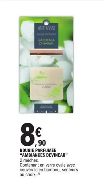 BOUGIE PARFUMÉE "AMBIANCES DEVINEAU"