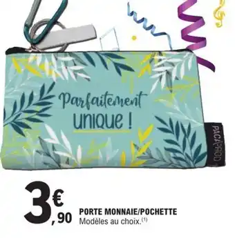 E.Leclerc PORTE MONNAIE/POCHETTE offre