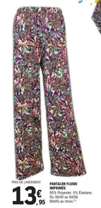 E.Leclerc PANTALON FLUIDE IMPRIMÉE offre