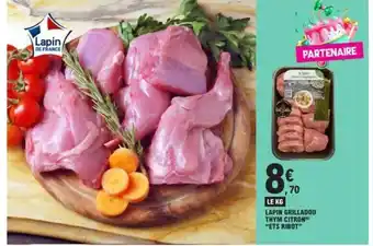 E.Leclerc LAPIN GRILLADOU THYM CITRON "ETS RIBOT" offre