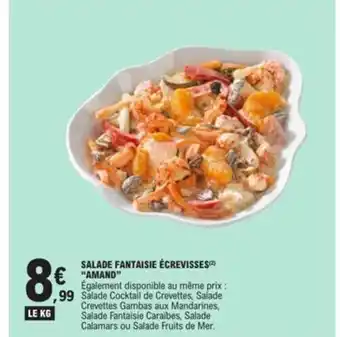 E.Leclerc SALADE FANTAISIE ÉCREVISSES €"AMAND" Également disponible au même prix : offre