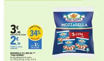 E.Leclerc MOZZARELLA 16% MAT.GR. "CASA AZZURRA" offre