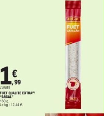 E.Leclerc FUET QUALITE EXTRA "ARGAL" offre