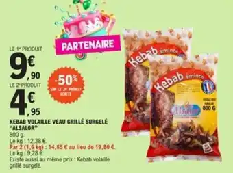 E.Leclerc KEBAB VOLAILLE VEAU GRILLÉ SURGELÉ "ALSALKebab offre