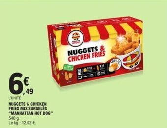 E.Leclerc NUGGETS & CHICKEN FRIES MIX SURGELÉS "MANHATTAN HOT DOG" 540 g offre
