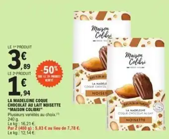 E.Leclerc LA MADELEINE COQUE CHOCOLAT AU LAIT NOISETTE "MAISON COLIBRI" offre