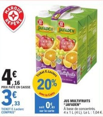 E.Leclerc JUS MULTIFRUITS "JAFADEN" offre