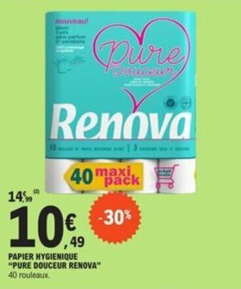 E.Leclerc PAPIER HYGIENIQUE "PURE DOUCEUR RENOVA" offre