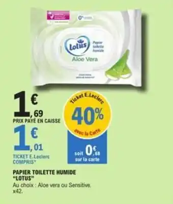 E.Leclerc PAPIER TOILETTE HUMIDE "LOTUS" offre
