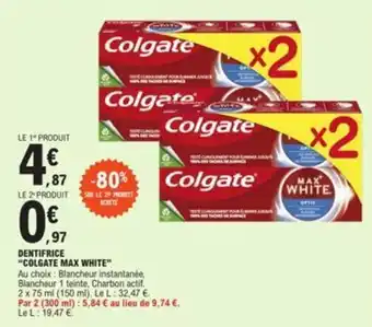 E.Leclerc DENTIFRICE "COLGATE MAX WHITE" offre
