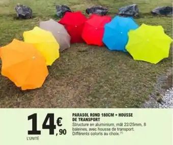 E.Leclerc PARASOL ROND 180CM + HOUSSE DE TRANSPORT offre