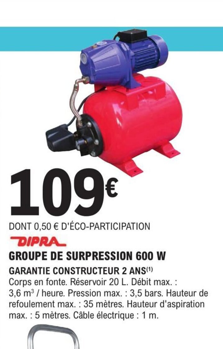 E.Leclerc Brico GROUPE DE SURPRESSION 600 W offre