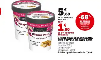 Super U Haagen dazs creme glacee macadamia nut brittle offre