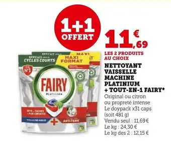 Super U Fairy nettoyant vaisselle machine platinium + tout-en-1* offre