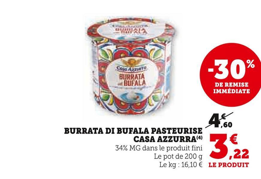 U Express Casa azzurra burrata di bufala pasteurise offre