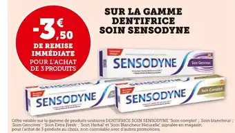 Super U Sensodyne -3€50 de remise immédiate pour l'achat de 3 produits sur la gamme dentifrice soin sensodyne offre