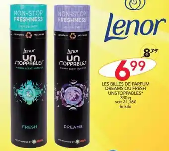 LES BILLES DE PARFUM DREAMS OU FRESH UNSTOPPABLES*